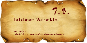 Teichner Valentin névjegykártya